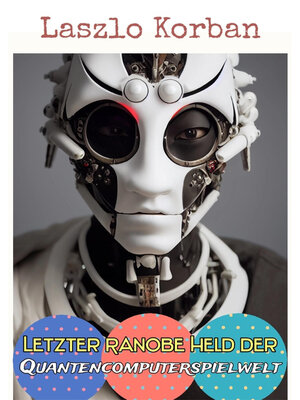 cover image of Letzter Ranobe Held  der Quantencomputerspielwelt